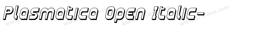 Plasmatica Open Italic字体转换